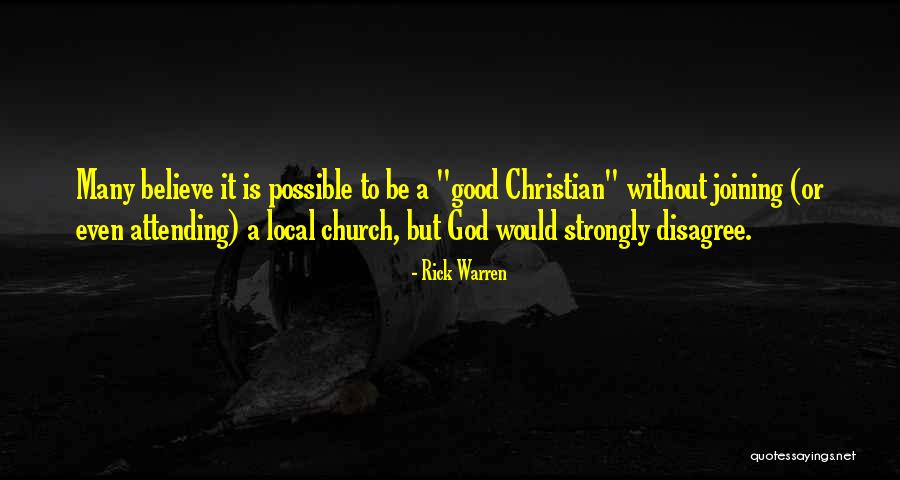 Not Attending Church Quotes By Rick Warren