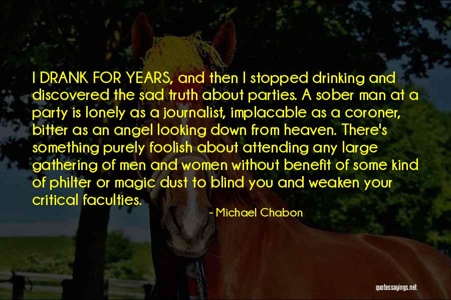 Not Attending Party Quotes By Michael Chabon Not Attending Party Quotes By Michael Chabon