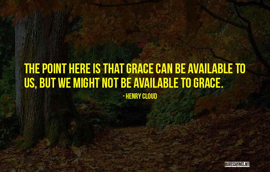 Not Available Quotes By Henry Cloud Not Available Quotes By Henry Cloud