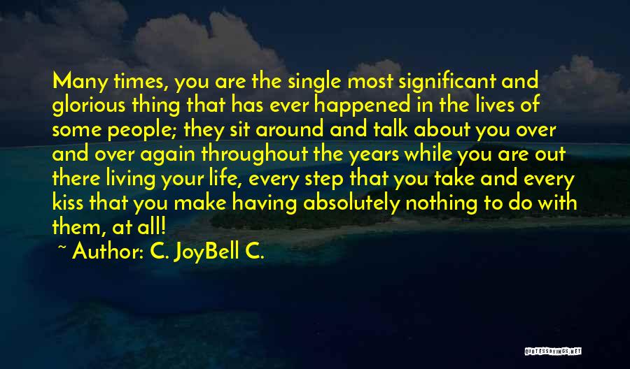 Not Backstabbing Quotes By C. JoyBell C.
