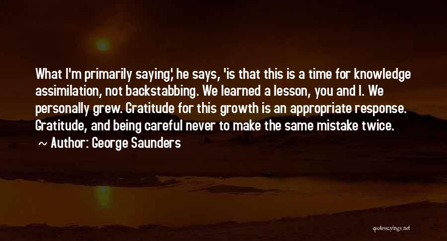 Not Backstabbing Quotes By George Saunders