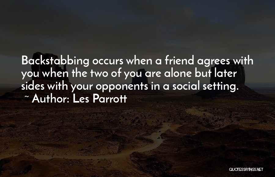 Not Backstabbing Quotes By Les Parrott