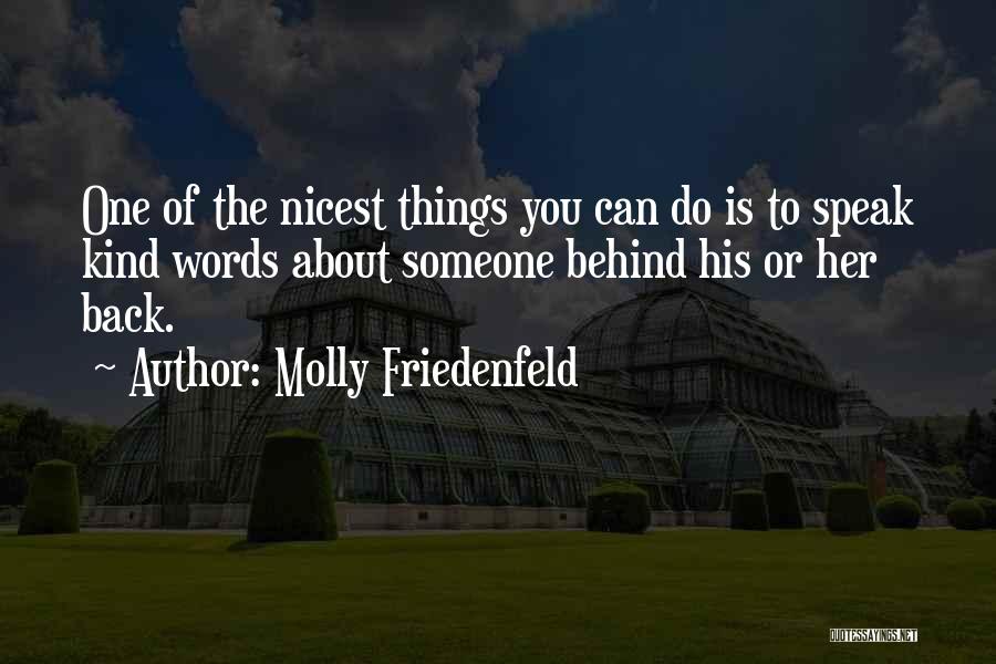 Not Backstabbing Quotes By Molly Friedenfeld