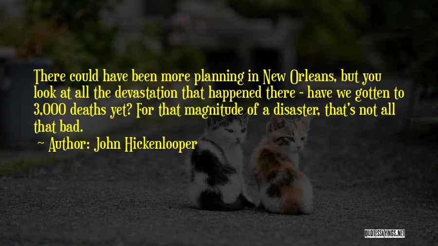 Not Bad At All Quotes By John Hickenlooper