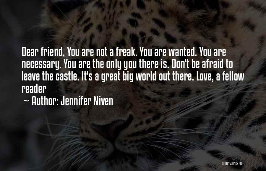 Not Be Afraid To Love Quotes By Jennifer Niven