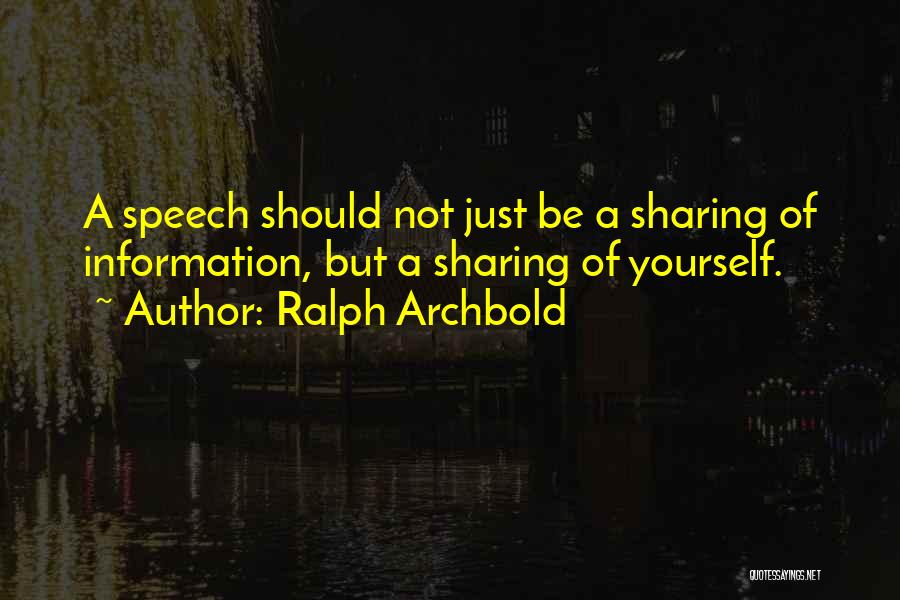 Not Be Yourself Quotes By Ralph Archbold