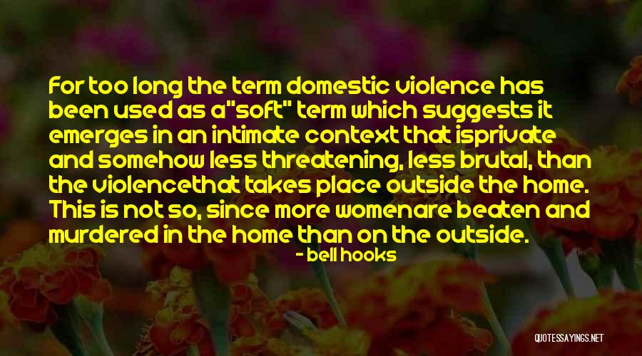 Not Beaten Quotes By Bell Hooks Not Beaten Quotes By Bell Hooks