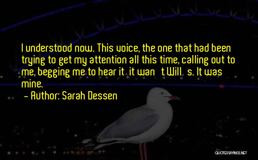 Not Begging For Time Quotes By Sarah Dessen