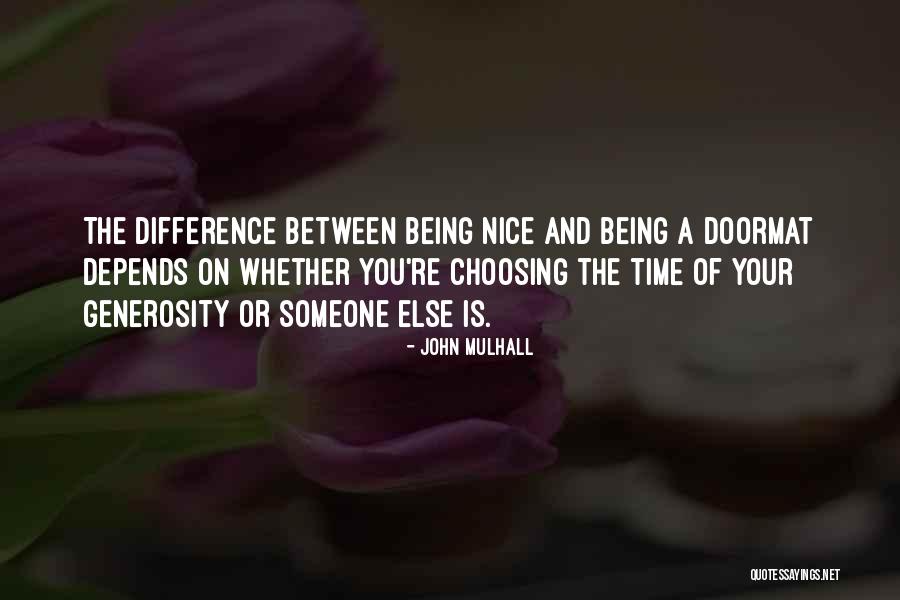 Not Being A Doormat Quotes By John Mulhall