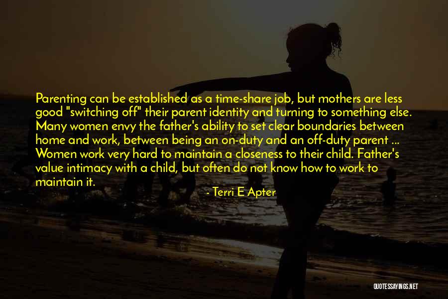 Not Being A Good Father Quotes By Terri E Apter Not Being A Good Father Quotes By Terri E Apter
