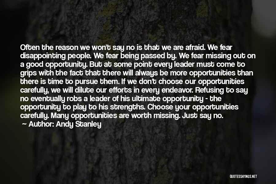 Not Being A Good Leader Quotes By Andy Stanley