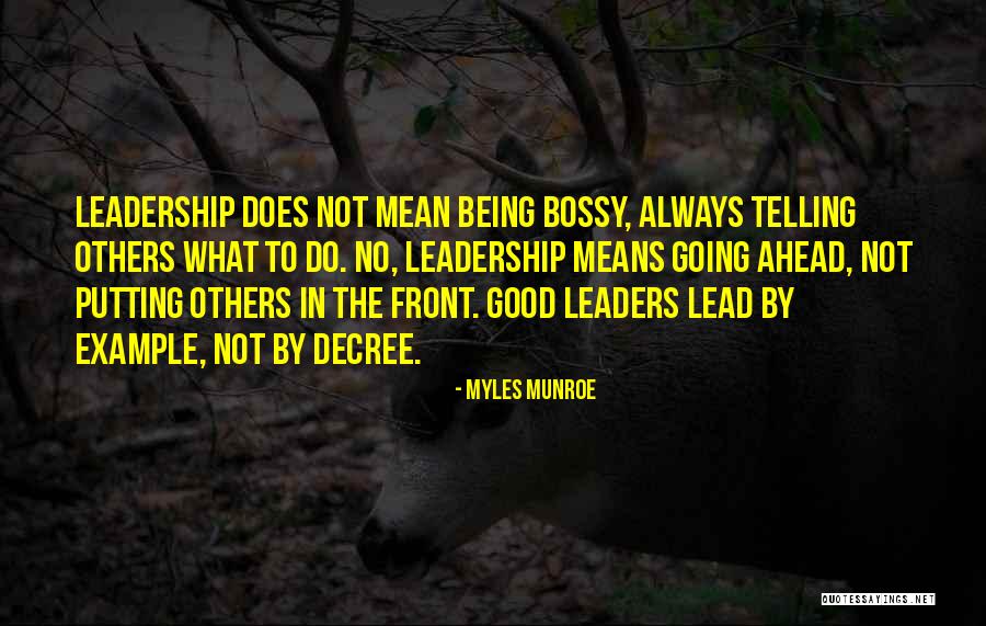 Not Being A Good Leader Quotes By Myles Munroe