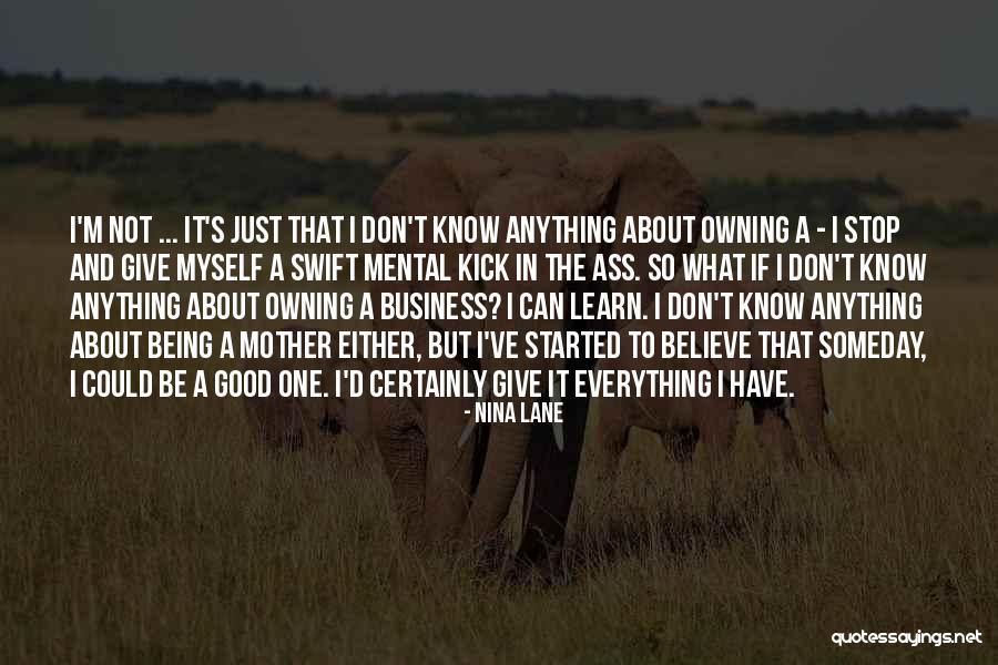 Not Being A Good Mother Quotes By Nina Lane Not Being A Good Mother Quotes By Nina Lane