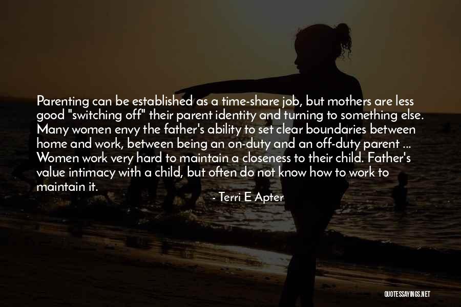Not Being A Good Mother Quotes By Terri E Apter Not Being A Good Mother Quotes By Terri E Apter