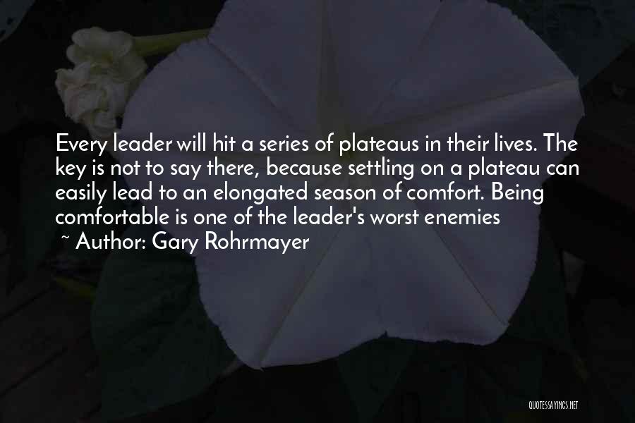 Not Being A Leader Quotes By Gary Rohrmayer