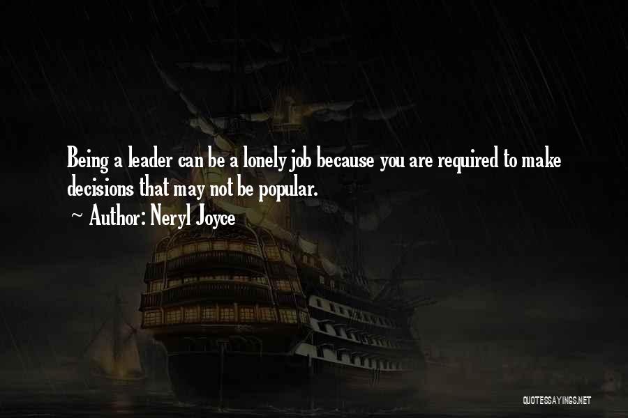 Not Being A Leader Quotes By Neryl Joyce