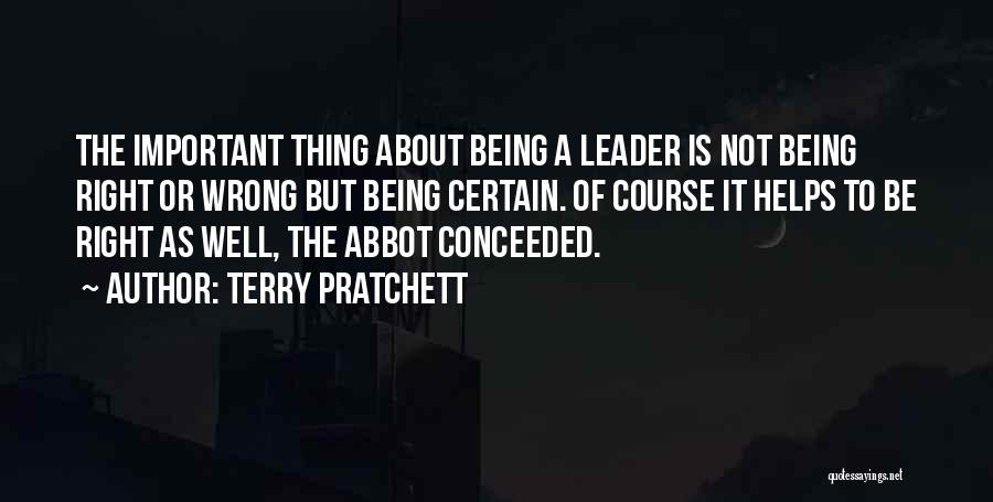 Not Being A Leader Quotes By Terry Pratchett