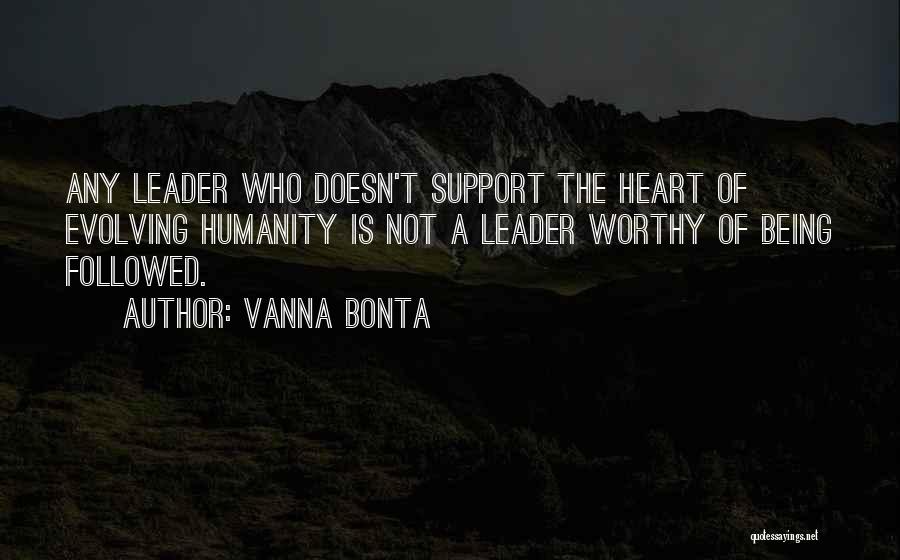 Not Being A Leader Quotes By Vanna Bonta