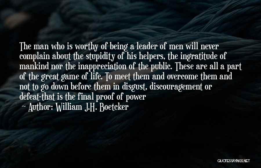 Not Being A Leader Quotes By William J.H. Boetcker