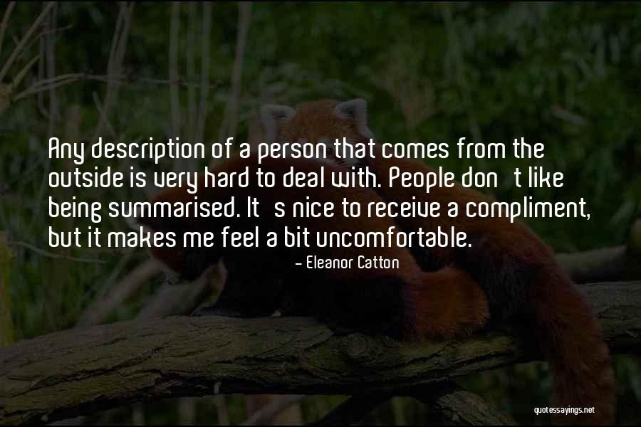 Not Being A Nice Person Quotes By Eleanor Catton