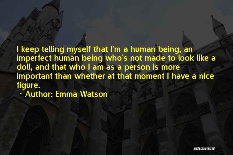 Not Being A Nice Person Quotes By Emma Watson