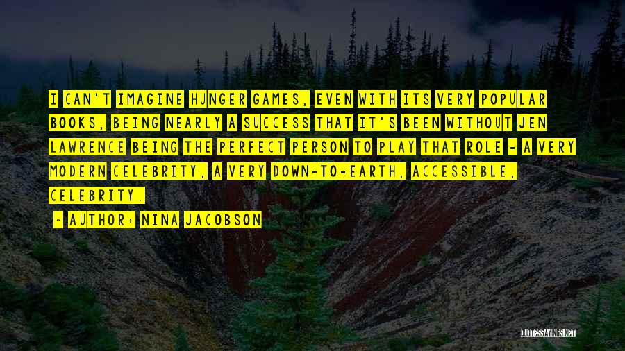 Not Being A Perfect Person Quotes By Nina Jacobson