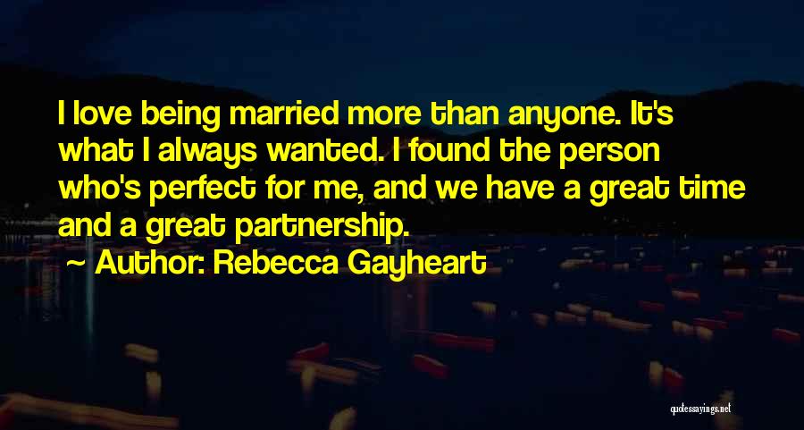 Not Being A Perfect Person Quotes By Rebecca Gayheart