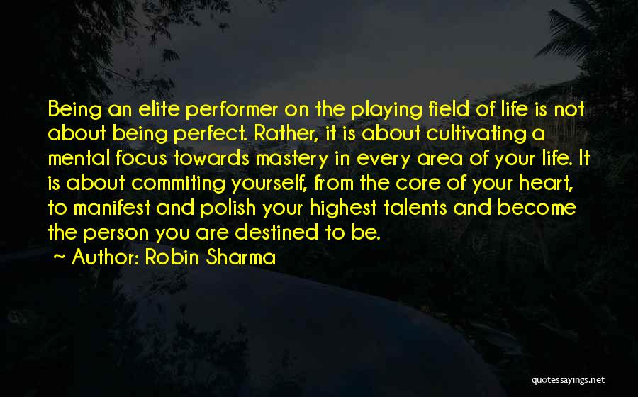 Not Being A Perfect Person Quotes By Robin Sharma