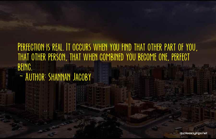 Not Being A Perfect Person Quotes By Shannan Jacoby