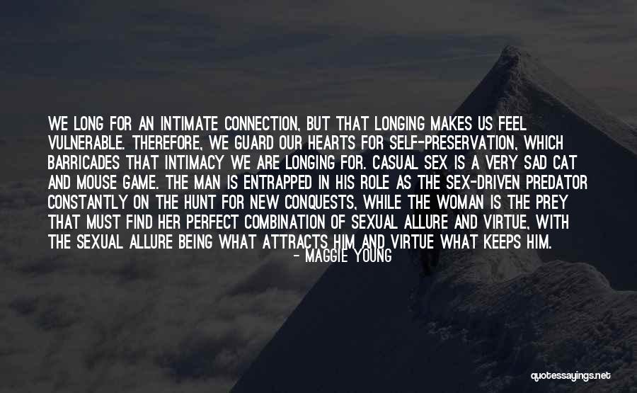 Not Being A Perfect Woman Quotes By Maggie Young Not Being A Perfect Woman Quotes By Maggie Young