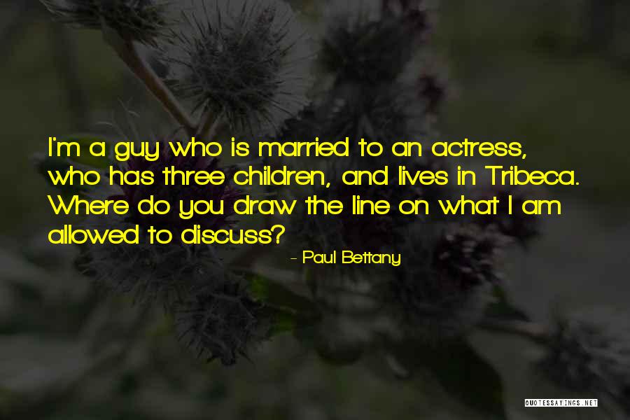 Not Being A Perfect Woman Quotes By Paul Bettany Not Being A Perfect Woman Quotes By Paul Bettany