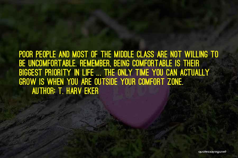 Not Being A Priority In Someone's Life Quotes By T. Harv Eker