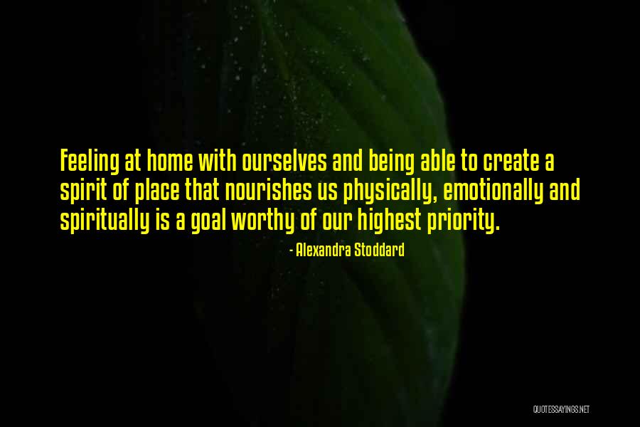 Not Being A Priority Quotes By Alexandra Stoddard Not Being A Priority Quotes By Alexandra Stoddard