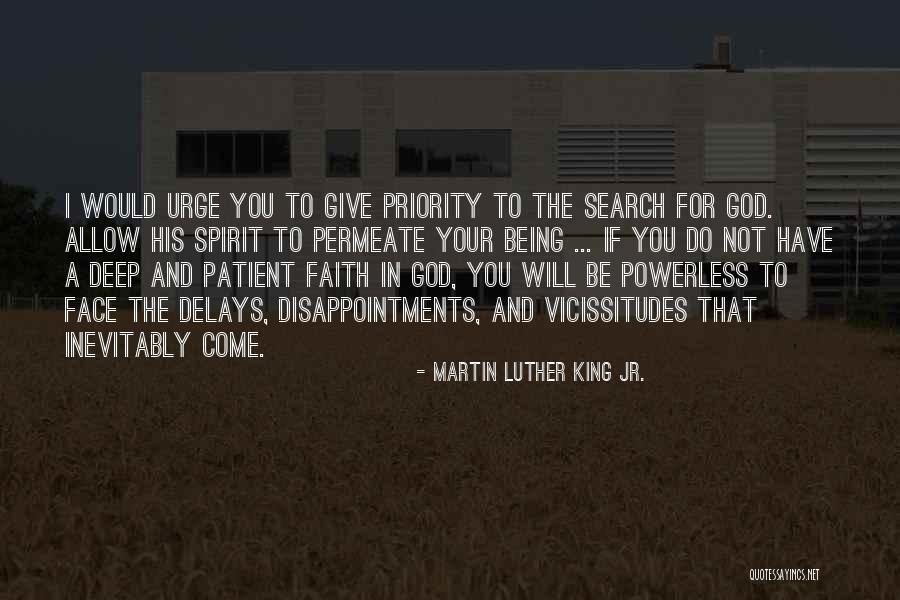 Not Being A Priority Quotes By Martin Luther King Jr. Not Being A Priority Quotes By Martin Luther King Jr.