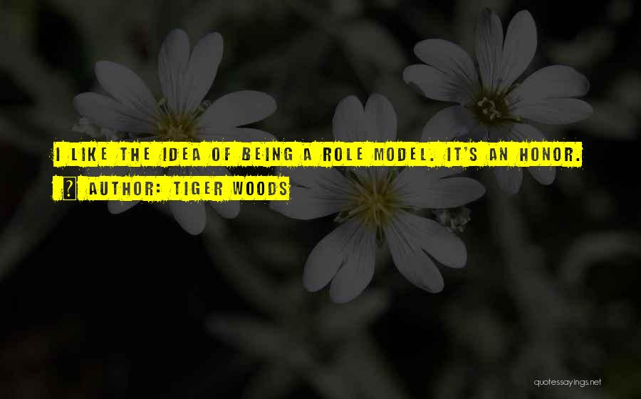 Not Being A Role Model Quotes By Tiger Woods