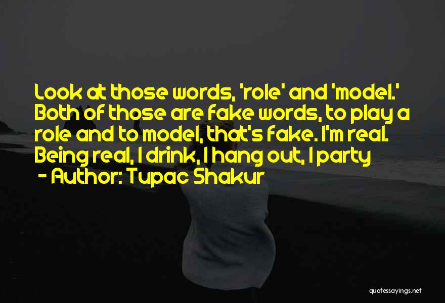 Not Being A Role Model Quotes By Tupac Shakur