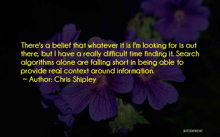 Not Being Able To Be Alone Quotes By Chris Shipley