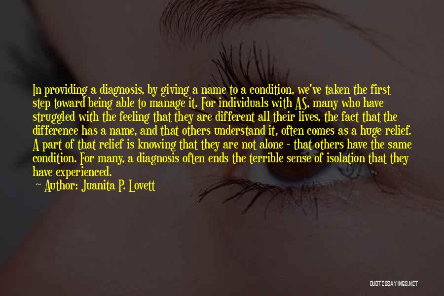 Not Being Able To Be Alone Quotes By Juanita P. Lovett