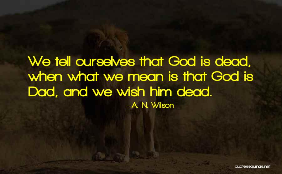 Not Being Able To Change People Quotes By A. N. Wilson Not Being Able To Change People Quotes By A. N. Wilson