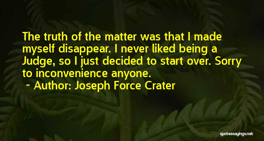 Not Being Able To Change People Quotes By Joseph Force Crater