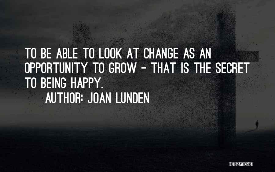 Not Being Able To Change Things Quotes By Joan Lunden