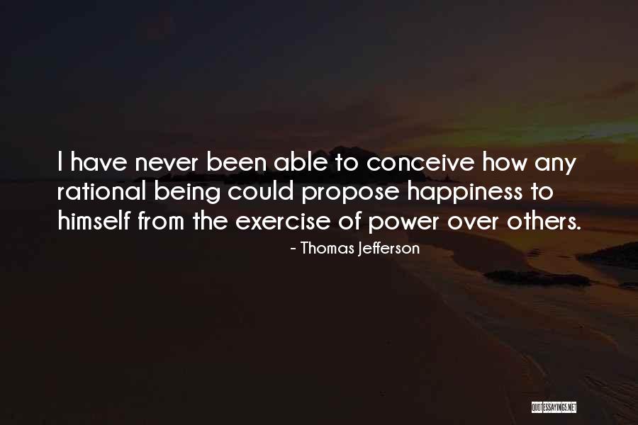 Not Being Able To Conceive Quotes By Thomas Jefferson Not Being Able To Conceive Quotes By Thomas Jefferson