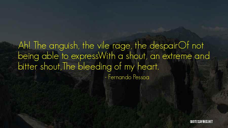 Not Being Able To Express Yourself Quotes By Fernando Pessoa Not Being Able To Express Yourself Quotes By Fernando Pessoa