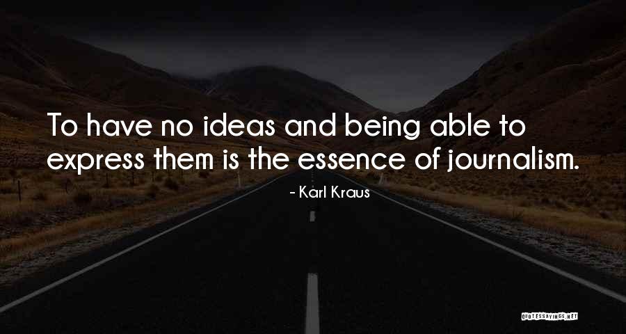 Not Being Able To Express Yourself Quotes By Karl Kraus Not Being Able To Express Yourself Quotes By Karl Kraus