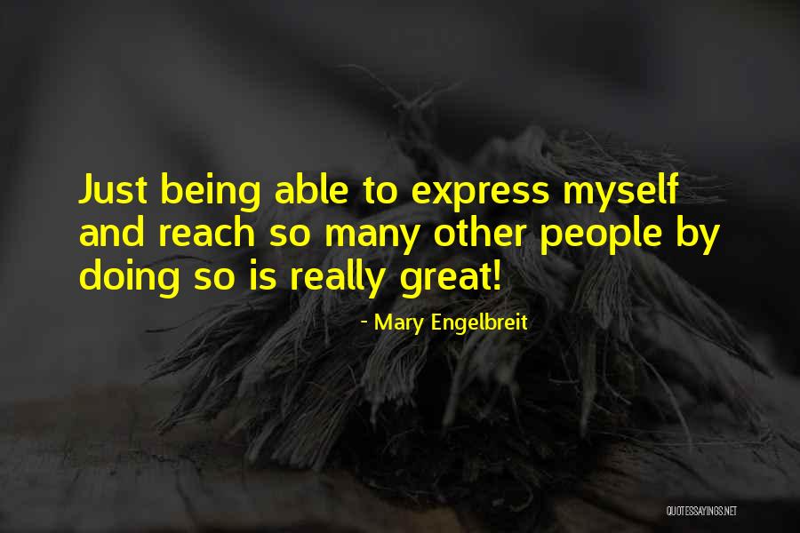 Not Being Able To Express Yourself Quotes By Mary Engelbreit Not Being Able To Express Yourself Quotes By Mary Engelbreit