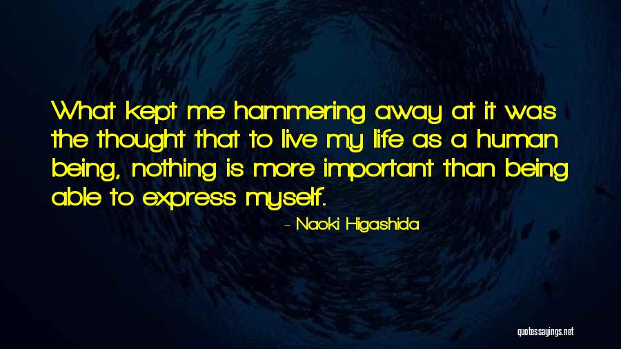 Not Being Able To Express Yourself Quotes By Naoki Higashida Not Being Able To Express Yourself Quotes By Naoki Higashida