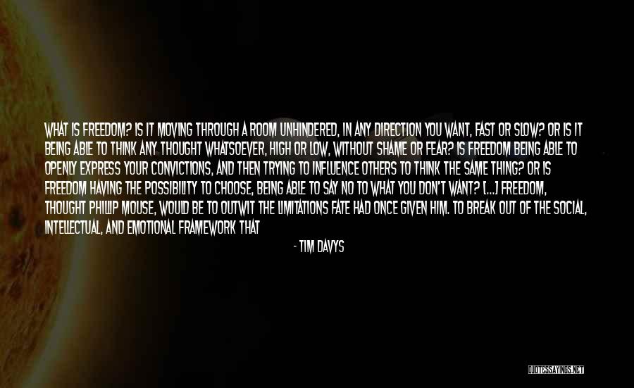 Not Being Able To Express Yourself Quotes By Tim Davys Not Being Able To Express Yourself Quotes By Tim Davys