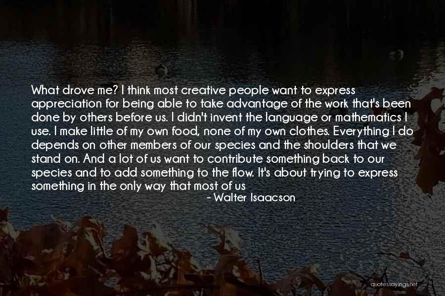 Not Being Able To Express Yourself Quotes By Walter Isaacson Not Being Able To Express Yourself Quotes By Walter Isaacson