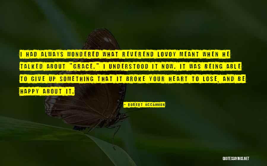 Not Being Able To Give Up On Someone Quotes By Robert McCammon Not Being Able To Give Up On Someone Quotes By Robert McCammon