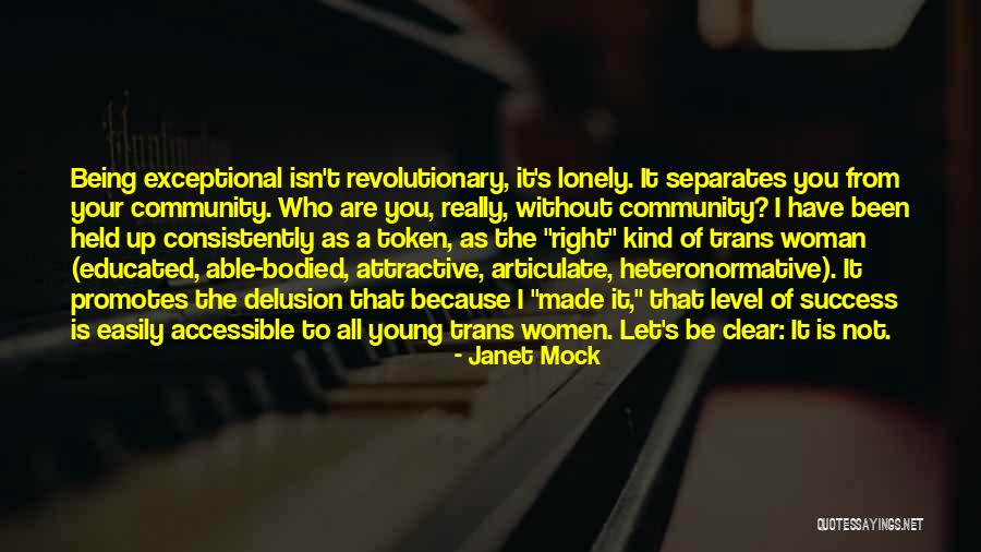 Not Being Able To Have It All Quotes By Janet Mock Not Being Able To Have It All Quotes By Janet Mock